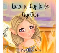 Luna, a day to be together: 5 (Luna The Fairy)