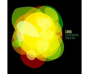 Luna - A Sentimental Education [Vinilo]