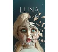 Luna al bivio del Destino (I Diari di Luna)
