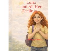 Luna And All Her Feelings (Luna and Big Feelings)