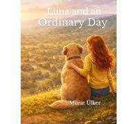 Luna and an Ordinary Day (Luna’s Gentle Adventures)
