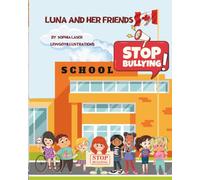Luna and her friends: Stop Bullying!