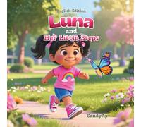LUNA AND HER LITTLE STEPS (English Edition): Perfect Gift for Kids