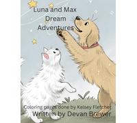 Luna and Max dream adventures