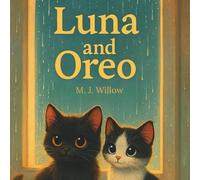 Luna and Oreo: The Night the Kittens Came Home