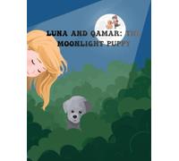 Luna and Qamar: The Moonlight Puppy: kids 4-8