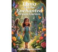 Luna and The Enchanted Dream Garden