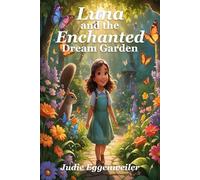 Luna and The Enchanted Dream Garden
