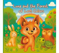 Luna and the Forest of Lost Colors