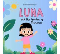 Luna and the Garden of Memories: A Comforting Children’s Book About Santa Muerte, Loss, Grief, and the Cycle of Life (Santa Muerte For Child)