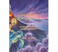 Luna and the Island of Fire: The Moonlit Guardian of Kalayaan Island