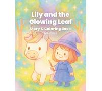 Luna and the Lost Little Witch: A Gentle Unicorn Coloring Storybook for Kids Ages 4-8 (Gentle Forest Magic & Coloring Adventures)