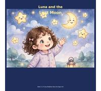 Luna and the Lost Moon: A Cozy Bedtime Story About Feelings (Luna's Adventures)