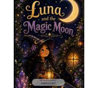 Luna and the Magic Moon