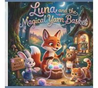 Luna and the Magical Yarn Basket