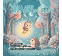 Luna and the Missing Light: A Sweet Story About Helping Others and Discovering Your Inner Shine