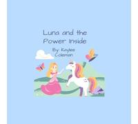 Luna and the power inside