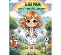 Luna and the Rainbow : A Coloring Story Adventure