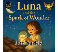 Luna and the Spark of Wonder (Seeds of Wonder Series)