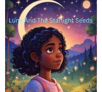 Luna And The Starlight Seeds
