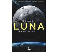 Luna ascendente – Trilogía Luna 3 – Nova