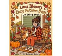 Luna Bloom's Cozy Adventures: Cozy Autumn Days: A Bold Line Art Coloring Book for Adults and Teens (Volume 1)