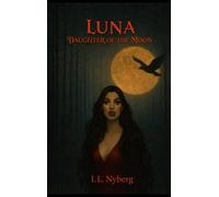 Luna Daughter of the Moon: 1