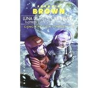 Luna de miel en el Infierno, y otros cuentos de marcianos: 30 (Gigamesh Ficción)