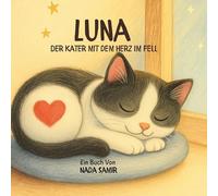 Luna: Der Kater mit dem Herz im Fell