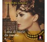 Luna Di Miele Da Incubo (audiolibro)