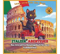 Luna entdeckt die Welt - Lunas Italien-Abenteuer: Interaktives Reisetagebuch für Kinder & Familien | Rätsel, Spiele & Urlaubserinnerungen