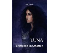 LUNA: Erwachen im Schatten (Die Töchter des Mondes)
