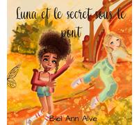 Luna et le secret sous le pont (Luna The Fairy - Français)