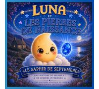 Luna et Les Pierres de Naissance: Le Saphir de Septembre: 5