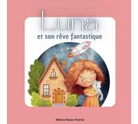 Luna et son rêve fantastique