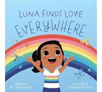 Luna Finds Love Everywhere: A Self-Love Book for Kids