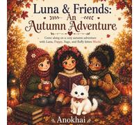 Luna & Friends: An Autumn Adventure