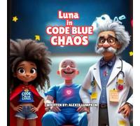 Luna in Code Blue Chaos