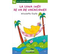 Luna Ines Se Va De Vacaciones, La (Lp) 22 (Mis Primeras Páginas)