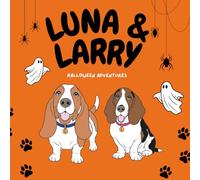 Luna & Larry Halloween Adventures: A Coloring & Activity Book for Kids Ages 3-8