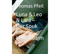 Luna & Leo & Lara - Der Spuk im Leuchtturm