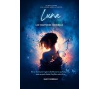 Luna: les cicatrices invicibles