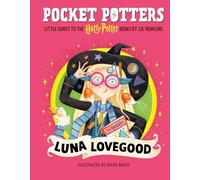 Luna Lovegood: Little Guides to the Harry Potter (Pocket Potters, 5)
