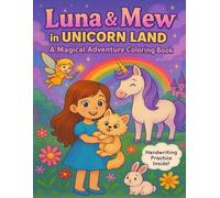 Luna & Mew in Unicorn Land: A Magical Coloring Adventure