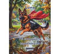 Luna, mi compañera superheroína