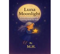 Luna Moonlight: A 2-in-1 Story Book & Coloring Book