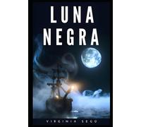 LUNA NEGRA: La esmeralda perdida (Lilibeth)