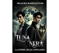 Luna nera: La Stirpe delle Lowlands