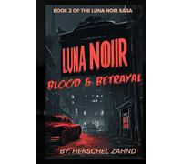 Luna Noir: Blood & Betrayal: Book 2: 3