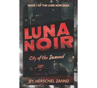 Luna Noir: Book 1 - City of the Damned